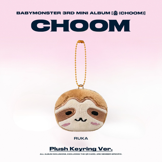BABYMONSTER - 춤 (CHOOM) - Plush Keyring Version