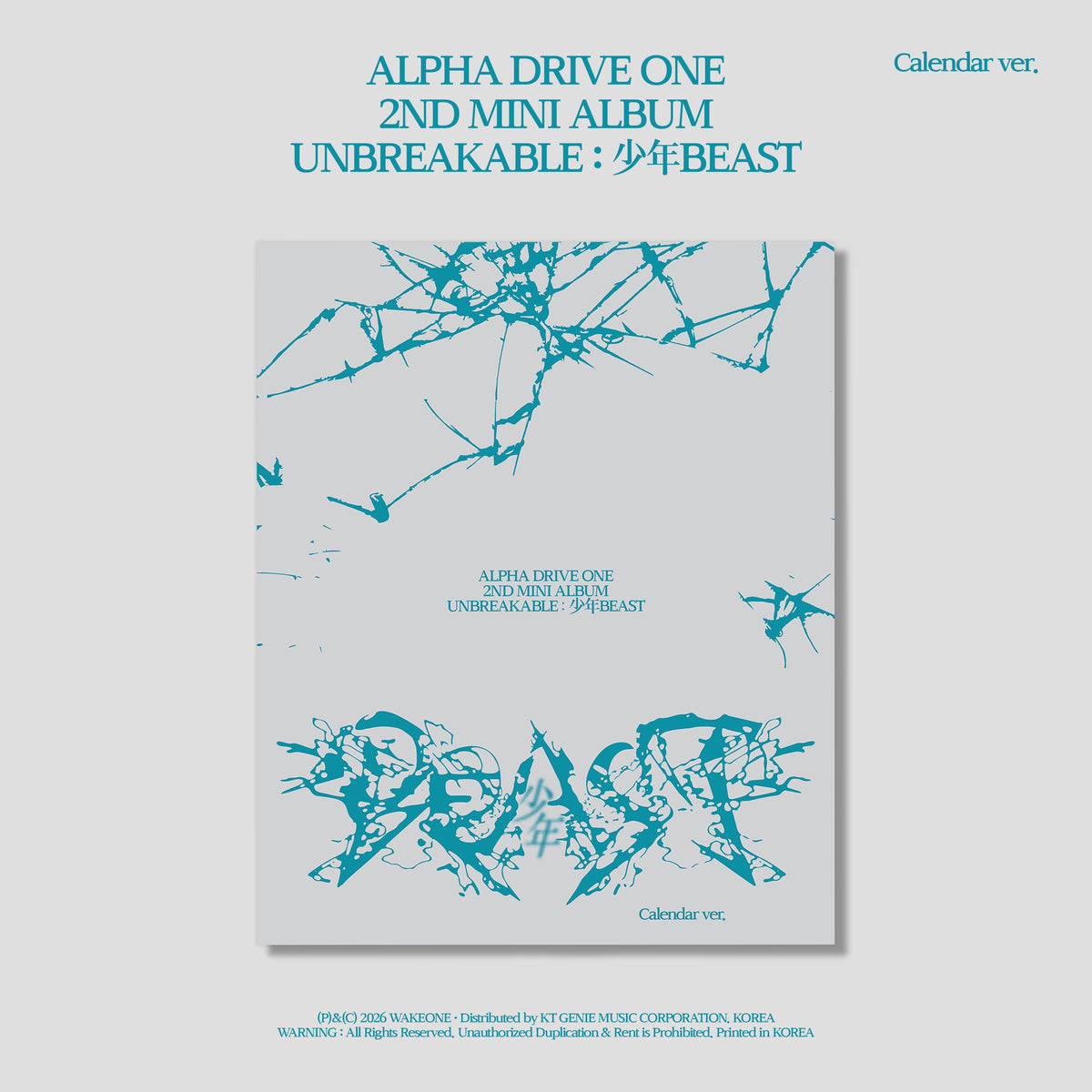 ALPHA DRIVE ONE - UNBREAKABLE : 少年BEAST - Calendar Version