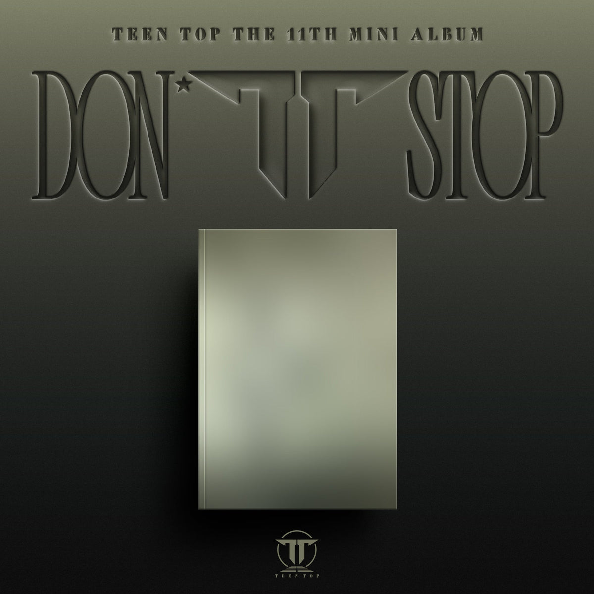 TEEN TOP - DON'T STOP