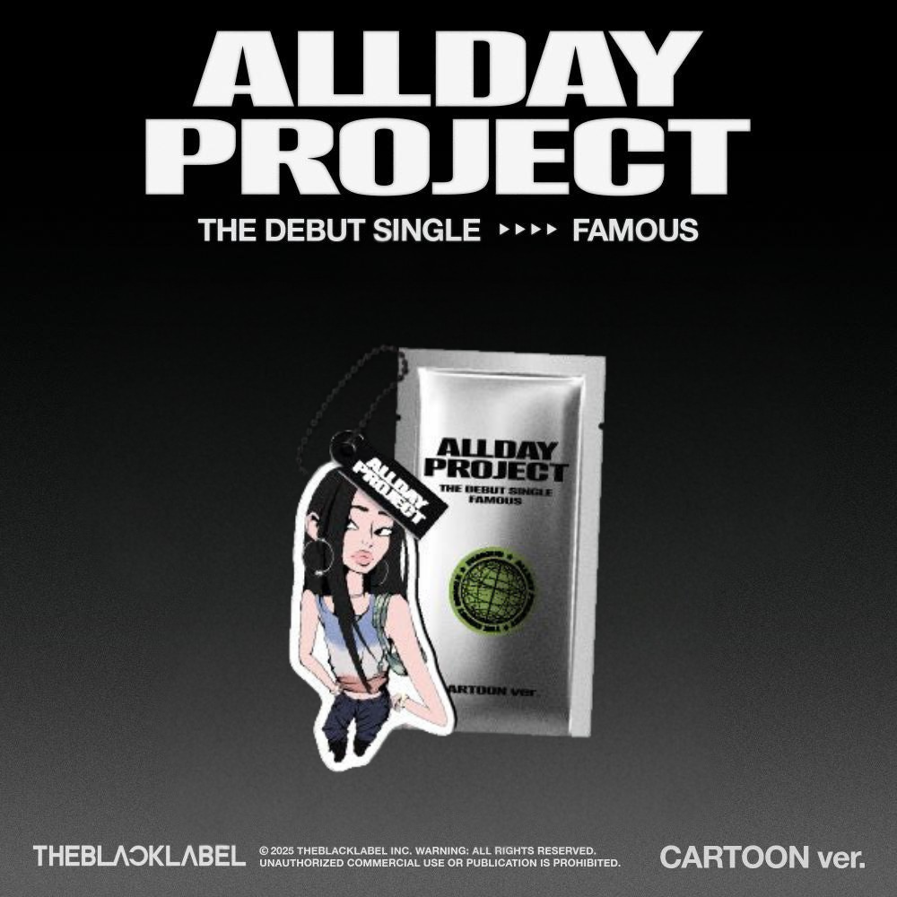ALLDAY PROJECT - FAMOUS - CARTOON Version