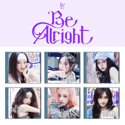 IVE - Be Alright - LIMITED MEMBER Version