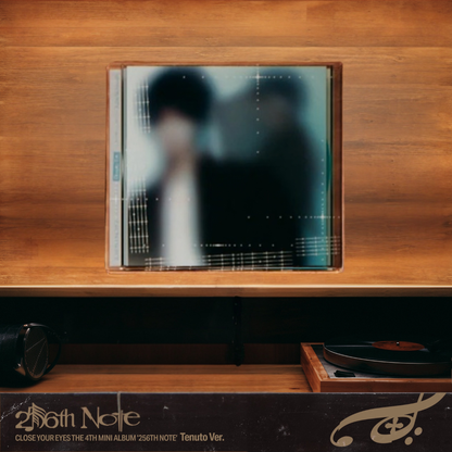 CLOSE YOUR EYES - 256th Note - Tenuto Version