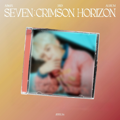AB6IX - SEVEN : CRIMSON HORIZON - JEWEL Version