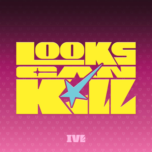 IVE - Looks Can Kill