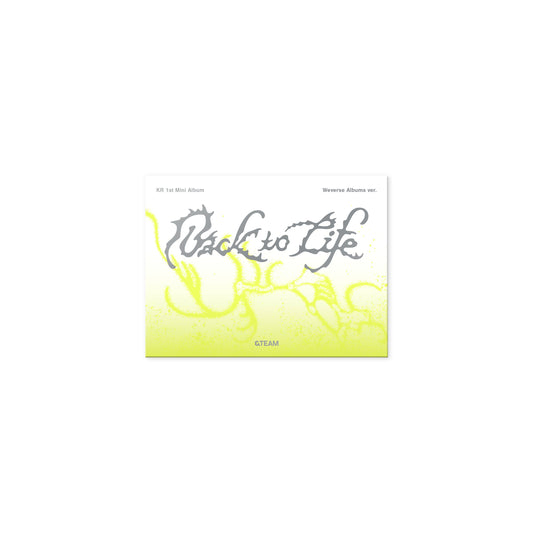 &TEAM - Back to Life - Weverse Album Version