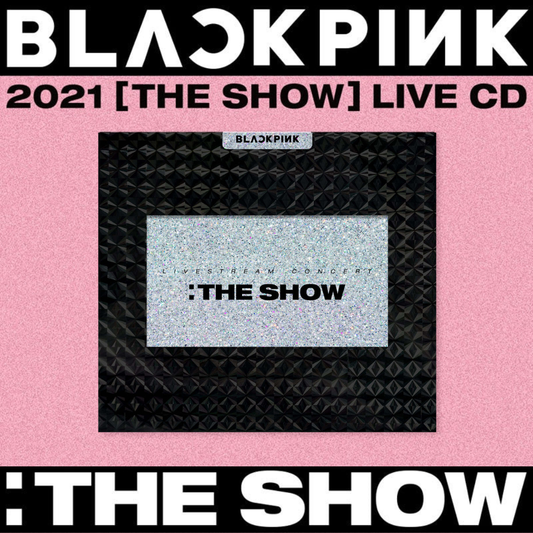 BLACKPINK - 2021 THE SHOW LIVE