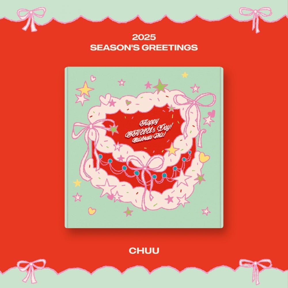 CHUU - 2025 SEASON'S GREETINGS - Happy CHUU's Day! Celebrate Me!