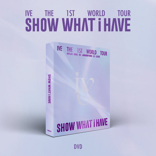 IVE -  THE 1ST WORLD TOUR - SHOW WHAT I HAVE - DVD