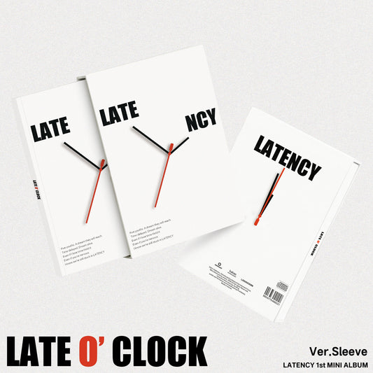LATENCY - LATE O' CLOCK - Sleeve Version