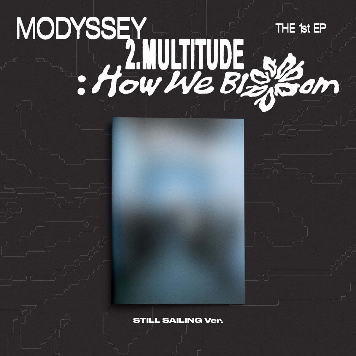 MODYSSEY - 2.Multitude: How We Bloom