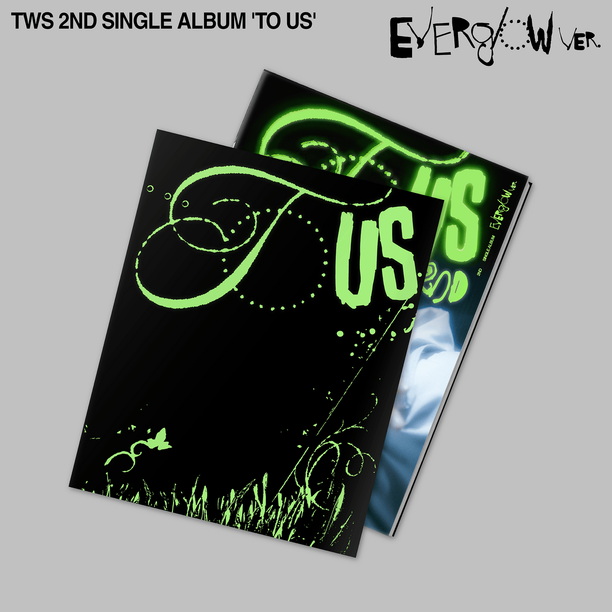 TWS - TO US - Everglow Version
