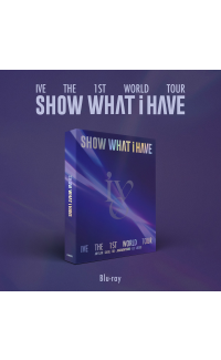 IVE - THE 1ST WORLD TOUR : SHOW WHAT I HAVE - Blu-Ray