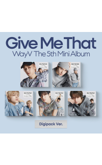 WayV - Give Me That - Digipack