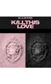 Blackpink - Kill This Love